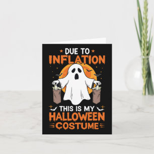 Due To Inflation This Is My Halloween Costume Funn Card