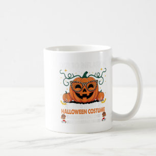 Due To Inflation This Is My Halloween Costume Funn Coffee Mug