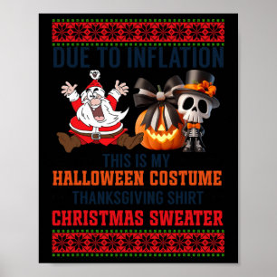 Due To Inflation This Is My Halloween Costume Funn Poster