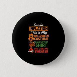 Due To Inflation This Is My Halloween Thanksgiving 6 Cm Round Badge