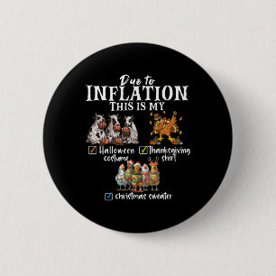 Due To Inflation This Is My Halloween Thanksgiving 6 Cm Round Badge
