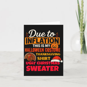 Due To Inflation This Is My Halloween Thanksgiving Card
