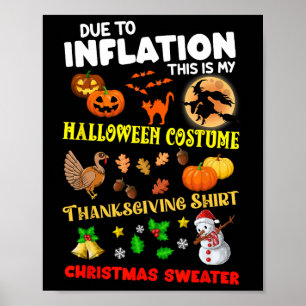 Due To Inflation This Is My Halloween Thanksgiving Poster