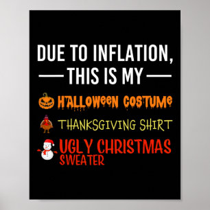 Due To Inflation This Is My Halloween Thanksgiving Poster