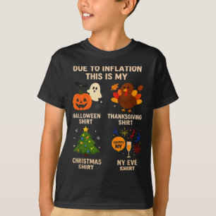 Due To Inflation This Is My Halloween Thanksgiving T-Shirt