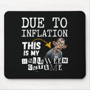 Due To Inflation This Is My Halloween Zombie Costu Mouse Pad