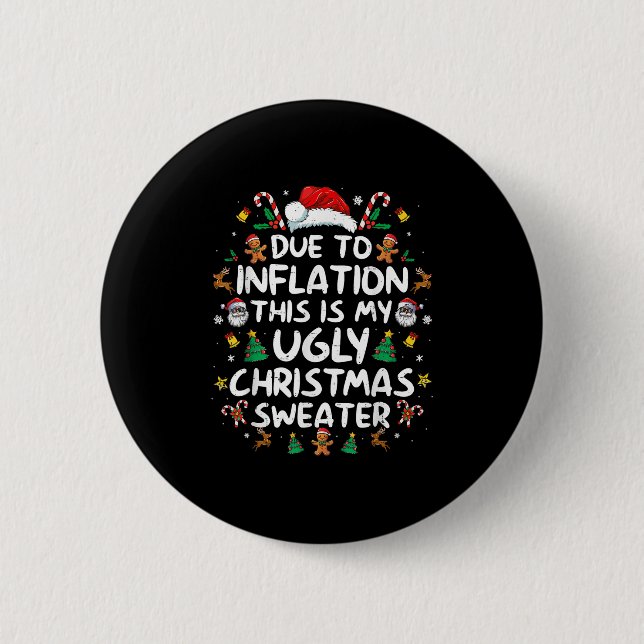 Due To Inflation This Is My Ugly Sweater Family Ch 6 Cm Round Badge (Front)