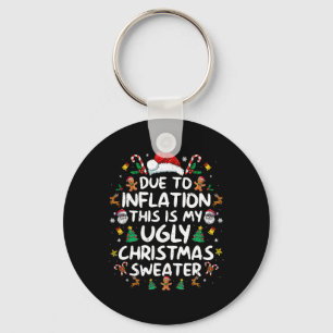 Due To Inflation This Is My Ugly Sweater Family Ch Key Ring