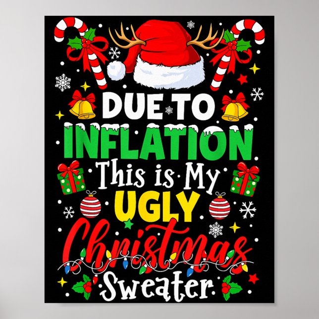 Due To Inflation This Is My Ugly Sweater Family Ch Poster (Front)
