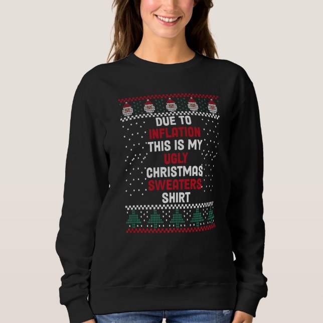Due To Inflation This Is My Ugly Sweater For Chris (Front)