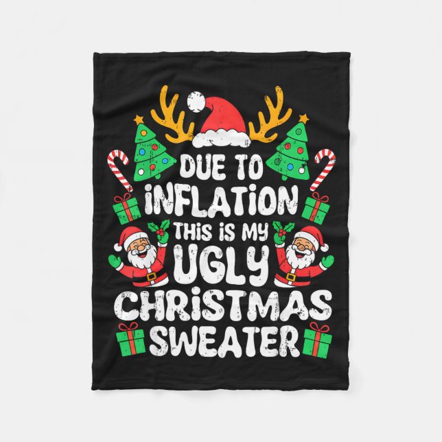 Due To Inflation Ugly Christmas Sweater Xmas Men W Fleece Blanket (Front)