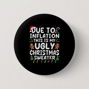 Due To Inflation Ugly Christmas Sweaters Family Ma 6 Cm Round Badge