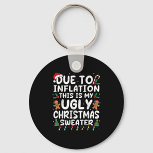 Due To Inflation Ugly Christmas Sweaters Family Ma Key Ring