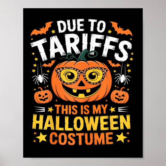 Due To Tariffs My Halloween Costume 2025  Poster (Front)