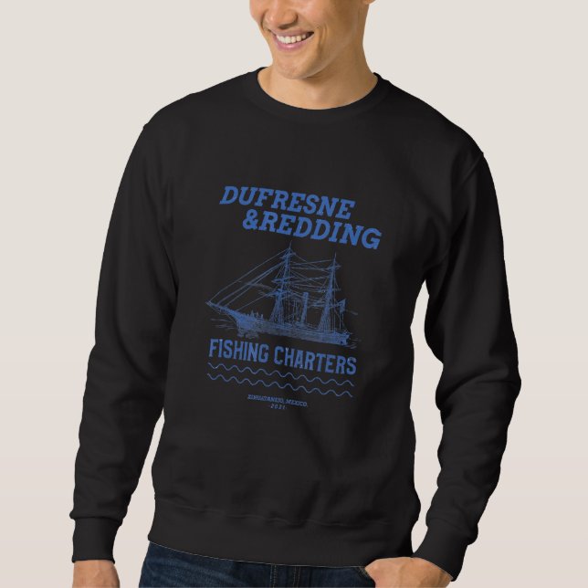 Dufresne And Redding Fishing Charters Sweatshirt (Front)