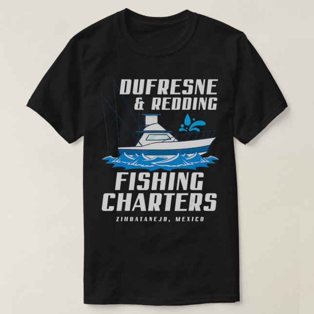 DUFRESNE and REDDING Fishing Charters  T-Shirt (Design Front)