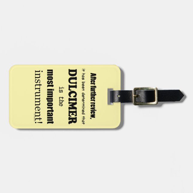 Dulcimer Most Important Instrument Luggage Tag (Front Horizontal)