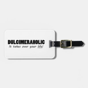 Dulcimeraholic Life Luggage Tag