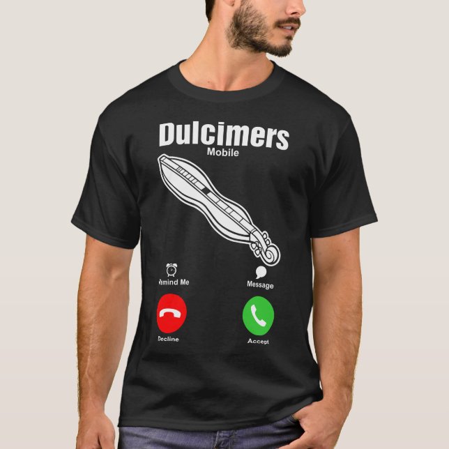 Dulcimers Mobile Tshirt (Front)