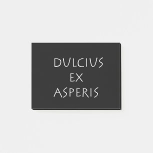 Dulcius ex asperis post-it notes