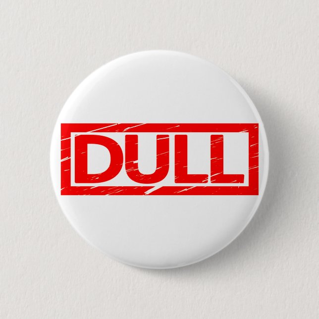 Dull Stamp 6 Cm Round Badge (Front)