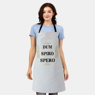 dum spiro spero, latin phrase apron