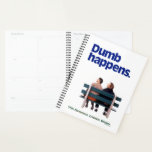 Dumb and Dumber | Dumb Happens Planner<br><div class="desc">Check out this fun design from the Warner Brothers 1994 movie Dumb and Dumber starring Jim Carrey and Jeff Daniels sitting on a park bench.</div>