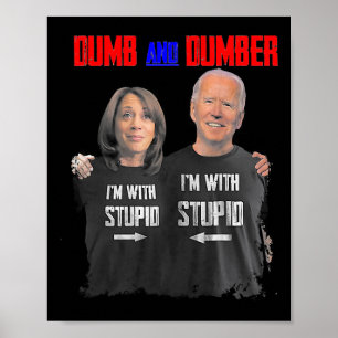 Dumb And Dumber Haris And Biden Vote For Trump 202 Poster
