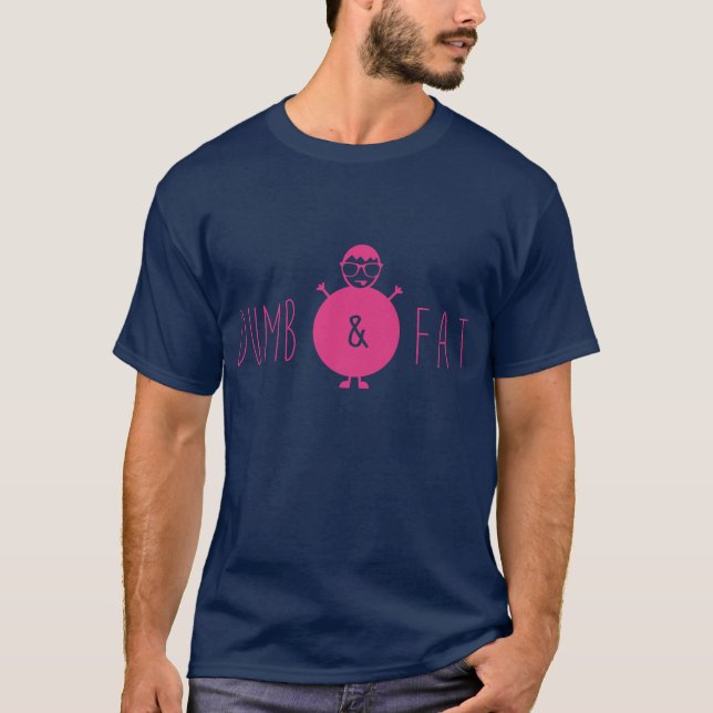 Dumb and Fat Neon T-Shirt (Front)