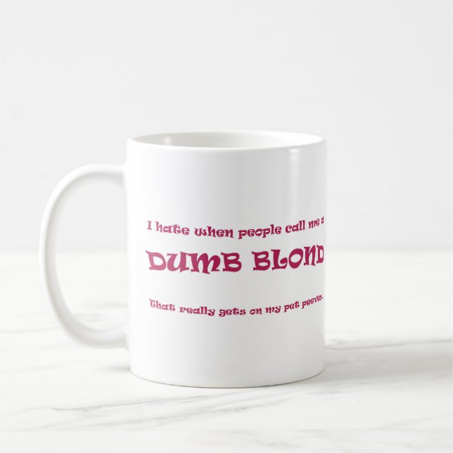 Dumb blonde coffee mug (Left)