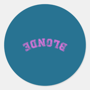 Dumb Blonde Smart Funny Saying Classic Round Sticker
