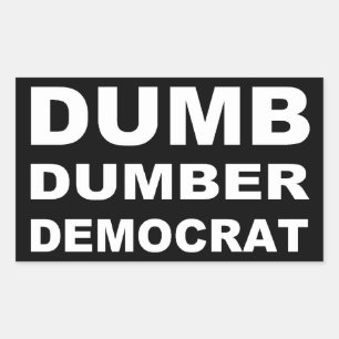 Dumb Dumber Democrat Rectangular Sticker