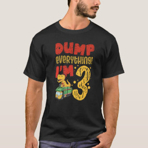 Dumb Everything I'm 3 Birthday 3 Year Old Boy Garb T-Shirt