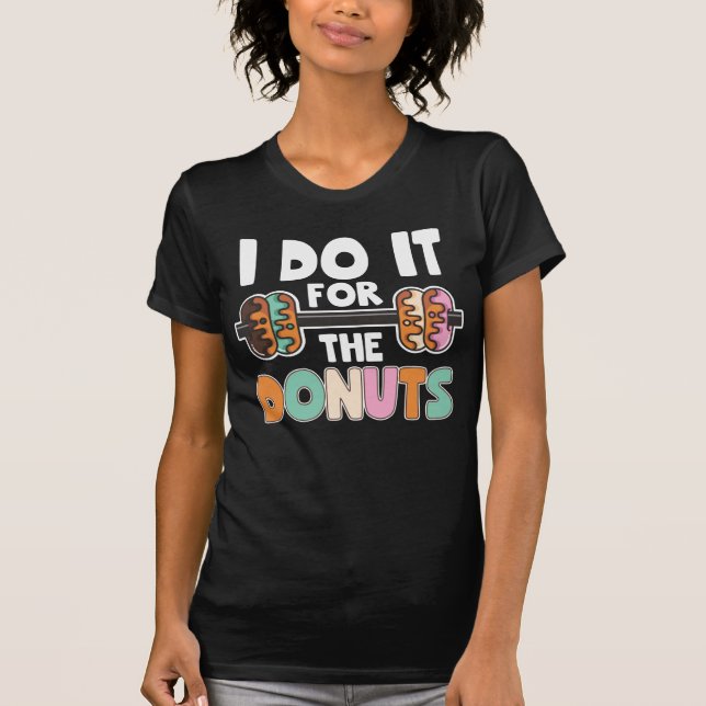 Dumbbell Weightlifting Donut Dessert Gym Workout T-Shirt (Front)