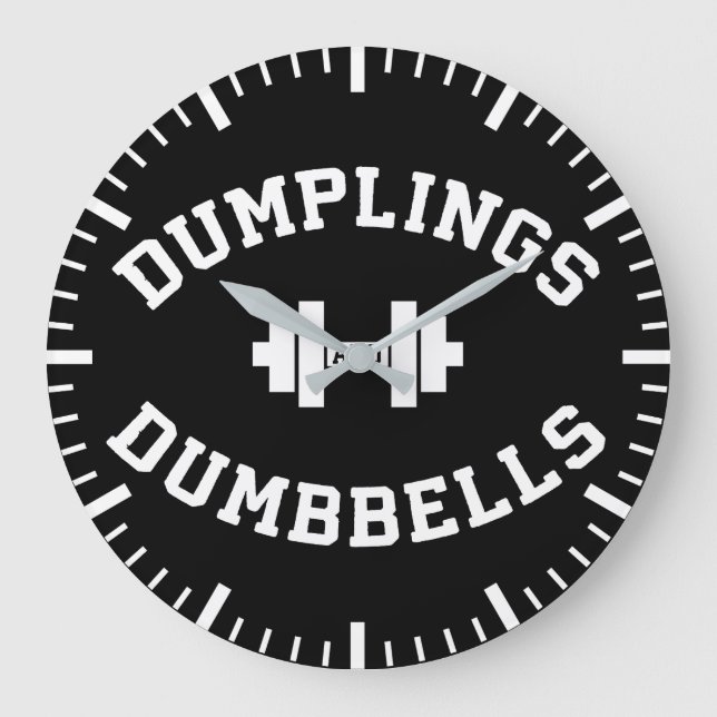 Dumbbells and Dumplings - Funny Bulking Novelty Large Clock (Front)