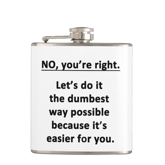 Dumbest Way Hip Flask (Front)