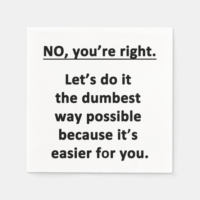 Dumbest Way Napkin (Front)