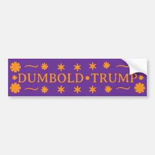 DUMBOLD TRUMP - BUMPER STICKER