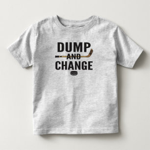 Dump and Change Hockey Toddler T-Shirt