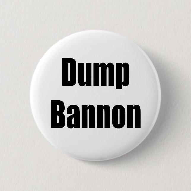 Dump Bannon 6 Cm Round Badge (Front)