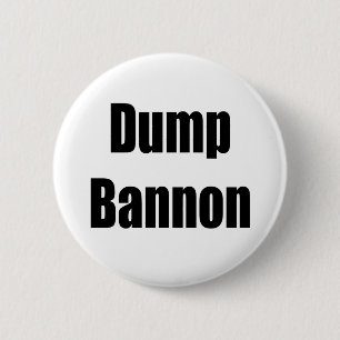 Dump Bannon 6 Cm Round Badge