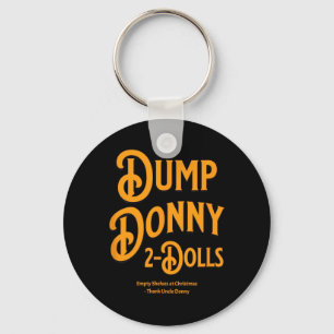 Dump Donny 2 Dolls Two Dolls Trump Tariffs Humour  Key Ring