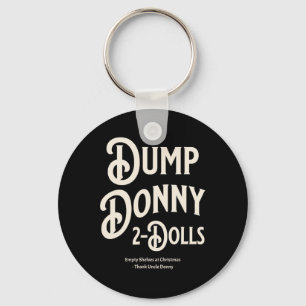 Dump Donny 2 Dolls Two Dolls Trump Tariffs Humour Key Ring