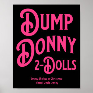 Dump Donny 2 Dolls Two Dolls Trump Tariffs Humour  Poster
