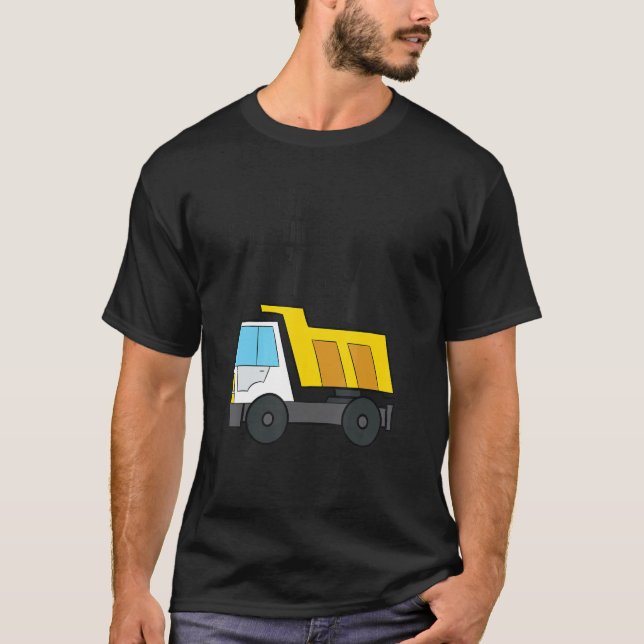 Dump Everything I'm 7 Construction Dump Truck 7th  T-Shirt (Front)