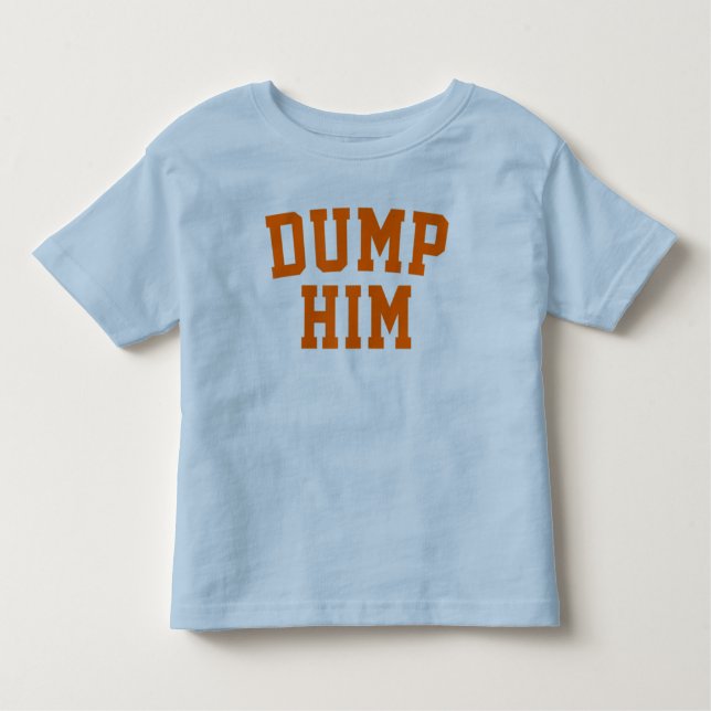 Dump Him Britney Spears Slogan Toddler T-Shirt (Front)