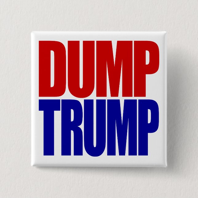 “DUMP TRUMP” 15 CM SQUARE BADGE (Front)