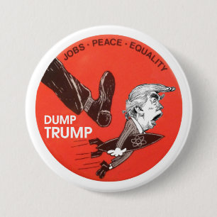 DUMP TRUMP 7.5 CM ROUND BADGE