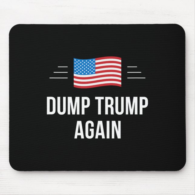 Dump Trump Again -  Mouse Pad (Front)