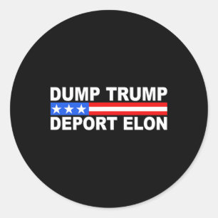 Dump Trump Deport Elon 50501 Classic Round Sticker